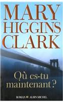 Ou Es-Tu Maintenant ?: (6132328 Collections Litterature)
