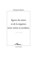 Figures Du Neant Et de la Negation Entre Orient Et Occident