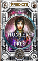 The Hunters and the Prey