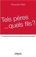 Tels pères... quels fils ?