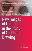 New Images of Thought in the Study of Childhood Drawing