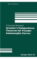 Gromov's Compactness Theorem for Pseudo-Holomorphic Curves