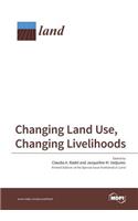 Changing Land Use, Changing Livelihoods