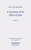 Grammar of the Ethics of John