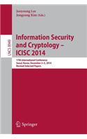 Information Security and Cryptology - ICISC 2014