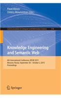 Knowledge Engineering and Semantic Web: 6th International Conference, Kesw 2015, Moscow, Russia, September 30 - October 2, 2015, Proceedings