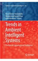 Trends in Ambient Intelligent Systems