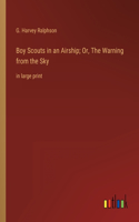 Boy Scouts in an Airship; Or, The Warning from the Sky