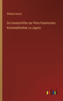 Die Handschriften der Petro-Paulinischen Kirchenbibliothek zu Liegnitz
