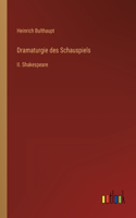 Dramaturgie des Schauspiels: II. Shakespeare