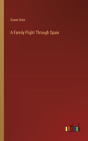 Family Flight Through Spain