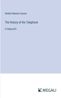 History of the Telephone