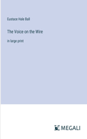 The Voice on the Wire
