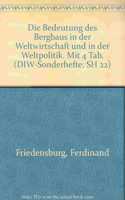 Die Bedeutung Des Bergbaus in Der Weltwirtschaft Und in Der Weltpolitik