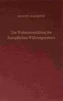 Die Weiterentwicklung Des Europaischen Wahrungssystems