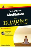 So leicht geht Meditation fur Dummies