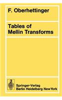 Tables of Mellin Transforms