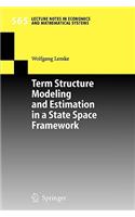 Term Structure Modeling and Estimation in a State Space Framework