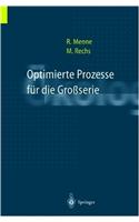 Optimierte Prozesse Fur Die Grossserie