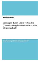 Leitungen durch Löten verbinden (Unterweisung Industriemeister / -in Elektrotechnik)