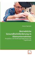 Betriebliche Gesundheitsförderung in Kleinunternehmen