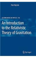 Introduction to the Relativistic Theory of Gravitation