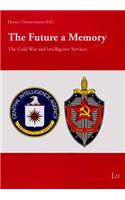 The Future a Memory: The Cold War and Intelligence Services - Aspects