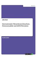 Internationaler Menschenrechtsschutz, Homosexualität und AIDS-Prävention