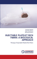Injectable Platelet Rich Fibrin