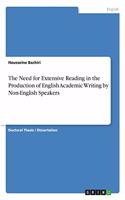 The Need for Extensive Reading in the Production of English Academic Writing by Non-English Speakers