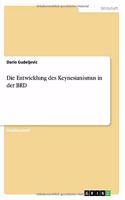 Entwicklung des Keynesianismus in der BRD