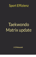 Taekwondo Matrix update