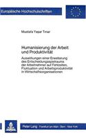 Humanisierung der Arbeit und Produktivitaet