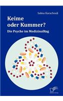 Keime oder Kummer?: Die Psyche im Medizinalltag(German)