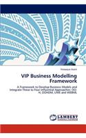 VIP Business Modelling Framework