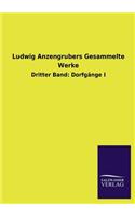 Ludwig Anzengrubers Gesammelte Werke