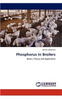 Phosphorus In Broilers: (English)