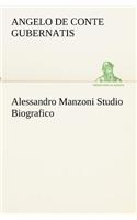 Alessandro Manzoni Studio Biografico