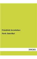Nach Amerika!: (German)