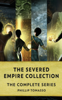 Severed Empire Collection: The Complete Series