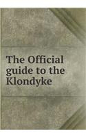 The Official Guide to the Klondyke