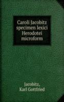 CAROLI JACOBITZ SPECIMEN LEXICI HERODOT