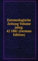 Entomologische Zeitung Volume jahrg. 42 1881 (German Edition)