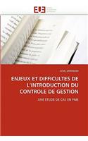 Enjeux Et Difficultes de L Introduction Du Controle de Gestion: (Omn.Univ.Europ.)
