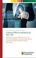 Cultura TPM na Indústria do Séc. XXI