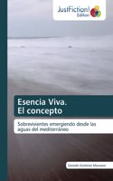 Esencia Viva. El concepto