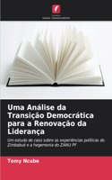 Uma Análise da Transição Democrática para a Renovação da Liderança