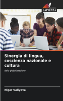 Sinergia di lingua, coscienza nazionale e cultura