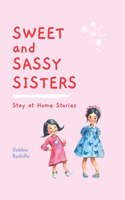 Sweet and Sassy Sisters