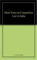 Short Notes on Competition Law in India
